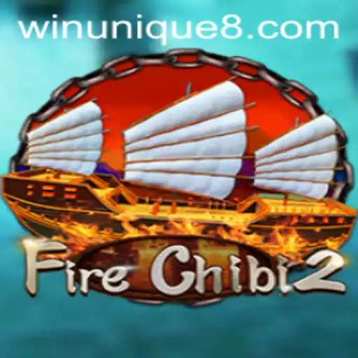 Unveiling FireChibi2: A Thrilling Adventure with WinUnique