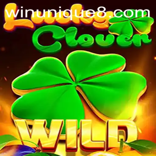 Embark on a Thrilling Adventure with LuckyClover: Discover the Exciting World of WinUnique