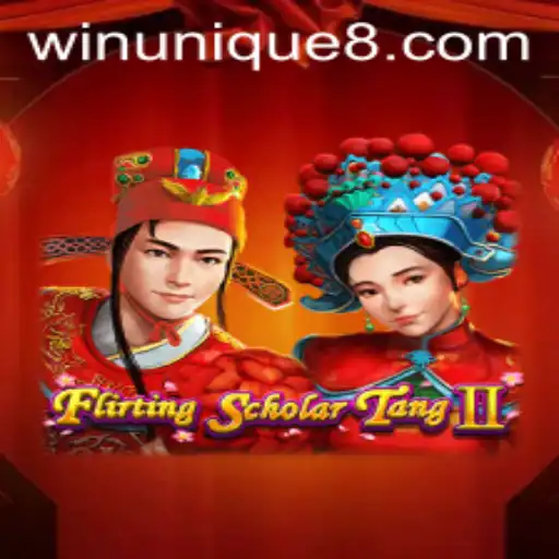 Exploring the World of FlirtingScholarTangII with the Thrilling Twist of WinUnique