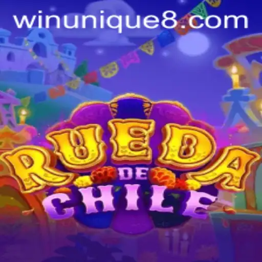Discover the Exciting World of RuedaDeChile and the Strategic Edge of WinUnique
